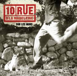10 Rue D'La Madeleine : Sur les Murs
